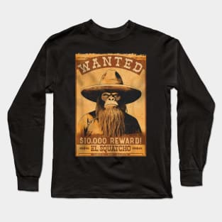 wanted el squatcho Long Sleeve T-Shirt